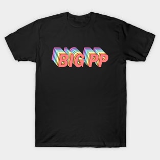 BIG PP T-Shirt